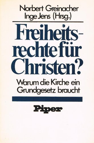 9783492024297: Freiheitsrechte für Christen?: Warum die Kirche eine Grundgesetz braucht (German Edition)