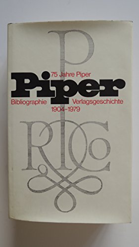 Stock image for 75 Jahre Piper; Bibliographie und Verlagsgeschichte, 1904-1979 for sale by Hammer Mountain Book Halls, ABAA