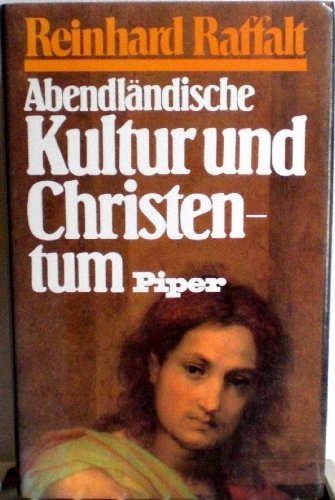 9783492024709: Abendländische Kultur und Christentum: Essays (German Edition)