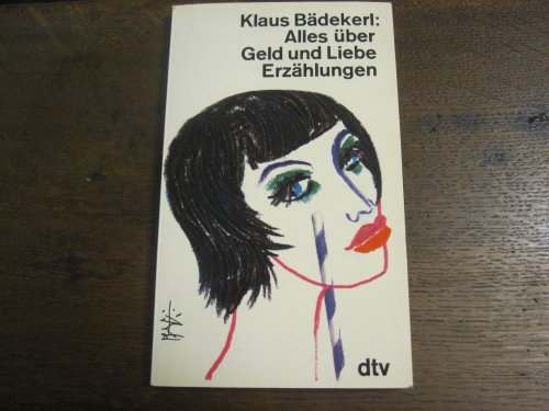 Stock image for Alles ber Geld und Liebe. Erzhlungen for sale by Kultgut