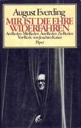 Mir ist die Ehre Widerfahren: An-Reden, Mit-Reden, Aus-Reden, Zu-Reden (German Edition) (9783492025126) by August Everding