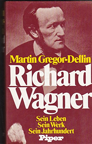 Beispielbild fr Richard Wagner. Sein Leben - Sein Werk - Sein Jahrhundert. 2. Auflage. zum Verkauf von Antiquariat carpe diem, Monika Grevers