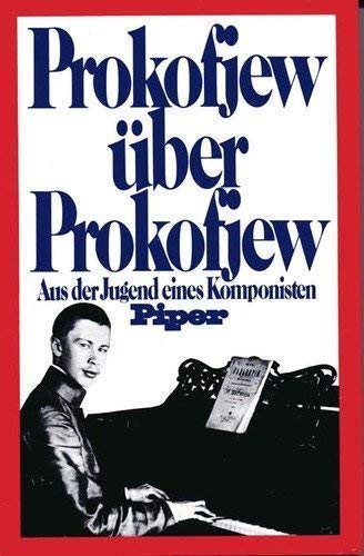 Beispielbild fr Prokofjew ber Prokofjew. Aus der Jugend eines Komponisten zum Verkauf von medimops