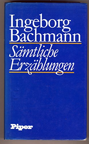 Sämtliche Erzählungen - Bachmann, Ingeborg