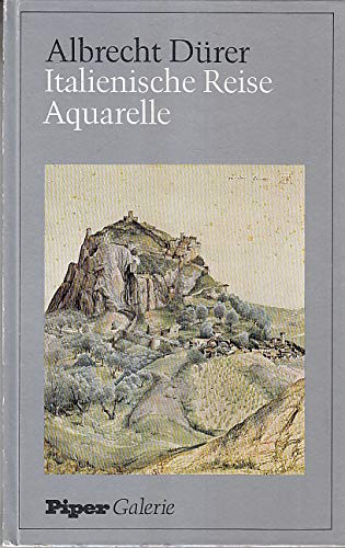 Imagen de archivo de Albrecht Drer, Italienische Reise, Aquarelle. Einf. von / Piper-Galerie. a la venta por Galerie Joy Versandantiquariat  UG (haftungsbeschrnkt)