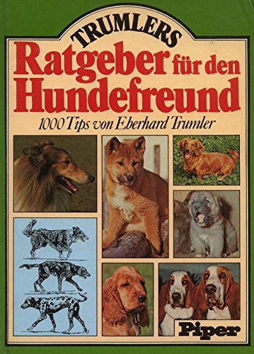 Beispielbild fr Trumlers Ratgeber fr den Hundefreund. 1000 Tips zum Verkauf von medimops