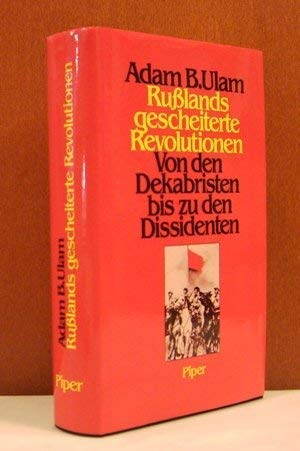 Beispielbild fr Russlands gescheiterte Revolutionen Von den Dekabristen bis zu den Dissidenten zum Verkauf von antiquariat rotschildt, Per Jendryschik