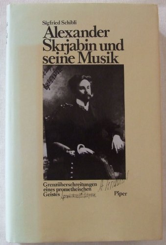 9783492027595: Alexander Skrjabin und seine Musik