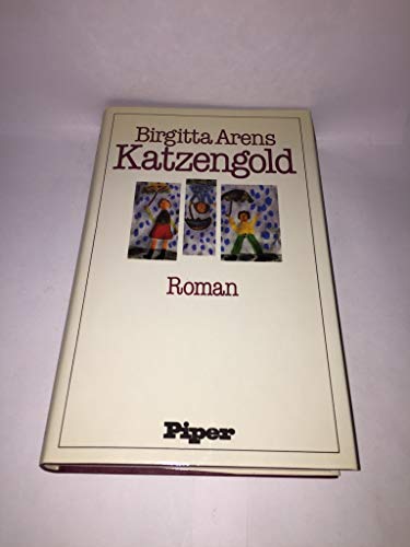 Katzengold: Roman