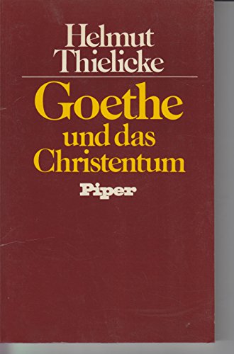 Goethe und das Christentum - Helmut Thielicke