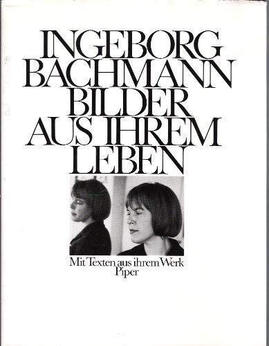 Stock image for Ingeborg Bachmann: Bilder aus ihrem Leben. Mit Texten aus ihrem Werk. for sale by FIRENZELIBRI SRL