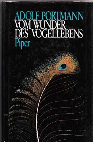 Vom Wunder des Vogellebens [Unter Mitarb. von Ernst Sutter . Zeichn. von Sabine Bousani-Baur] - Portmann, Adolf