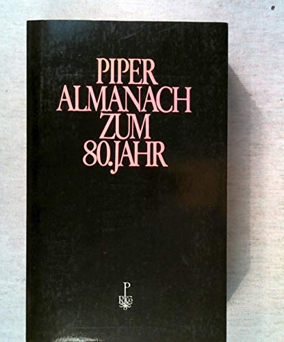 Stock image for Piper Almanach zum 80. Jahr for sale by Versandantiquariat Felix Mcke