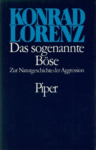 Stock image for Das sogenannte Bse. Zur Naturgeschichte der Aggression for sale by medimops