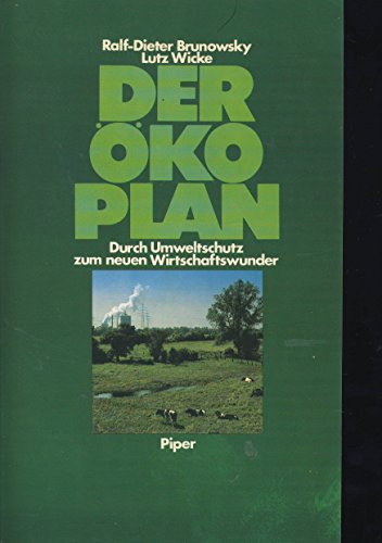 Beispielbild fr Der KO-Plan. Durch Umweltschutz zum neuen Wirtschaftswunder zum Verkauf von Bernhard Kiewel Rare Books