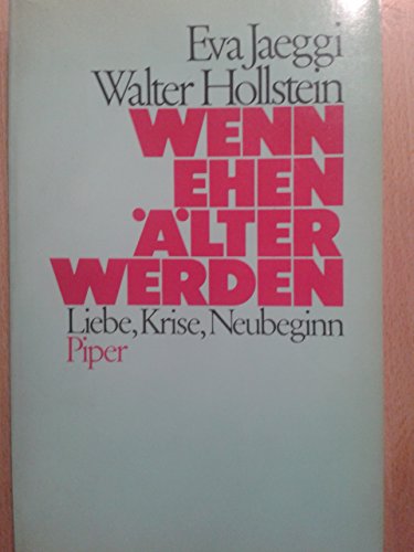 wenn ehen älter werden. liebe, krise, neubeginn