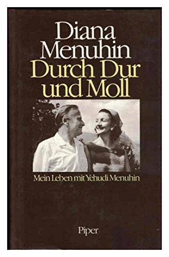 Beispielbild fr Durch Dur und Moll. Mein Leben mit Yehudi Menuhin zum Verkauf von medimops