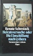 Stock image for Heiratsversuche oder Die Einschiffung nach Cythera. Szenen eines Lebens for sale by Versandantiquariat Felix Mcke