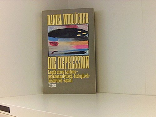 Stock image for Die Depression. Logik eines Leidens - psychoanalytisch, biologisch, historisch, sozial for sale by Bernhard Kiewel Rare Books