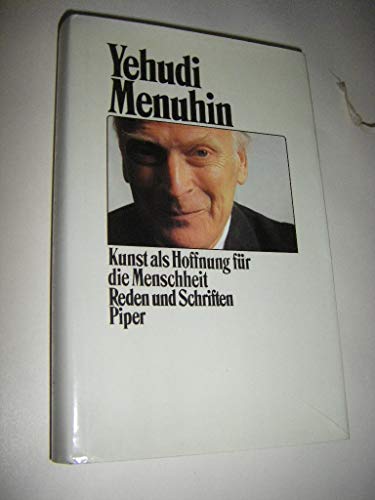 Stock image for Kunst als Hoffnung fr die Menschheit. Reden u. Schriften. Hrsg. v. Horst Leuchtmann. for sale by Bojara & Bojara-Kellinghaus OHG