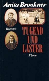 9783492030304: Tugend und Laster. Roman