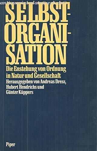 9783492030779: Selbstorganisation: Die Entstehung von Ordnung in Natur und Gesellschaft (German Edition)
