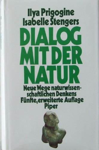 Stock image for Dialog mit der Natur. Neue Wege naturwissenschaftlichen Denkens for sale by medimops
