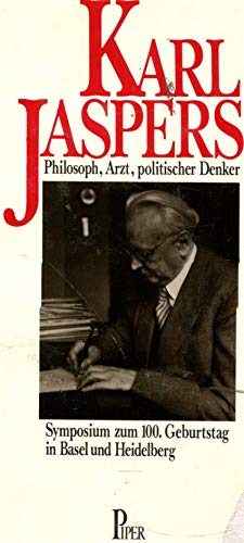 Karl Jaspers - Philosoph, Arzt, politischer Denker - Symposium zum 100. Geburtstag in Basel und Heidelberg - Hersch, Jeanne und andere (Hrsg.)