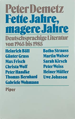 Fette Jahre, magere Jahre. Deutschsprachige Literatur von 1965 bis 1985