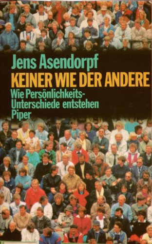 Beispielbild fr Keiner wie der andere. Wie Persnlichkeitsunterschiede entstehen zum Verkauf von Bernhard Kiewel Rare Books