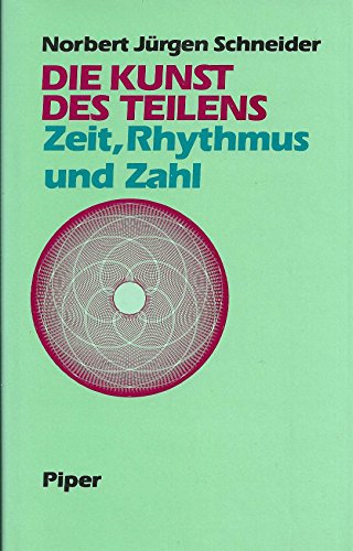 Die Kunst des Teilens - Zeit, Rhytmus und Zahl