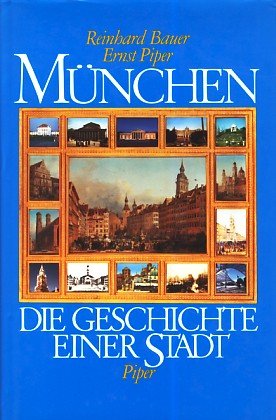 9783492031820: Munchen: die geschichte einer stadt