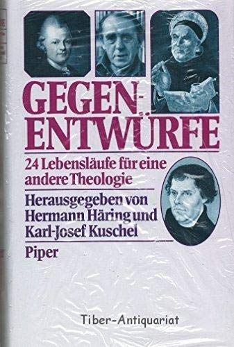 Stock image for Gegenentwrfe. 24 Lebenslufe fr eine andere Theologie. for sale by medimops