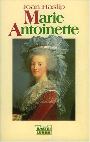 Beispielbild fr Marie Antoinette. Ein tragisches Leben in strmischer Zeit. Aus dem Englischen von Christian Spiel. Mit einer Bibliographie. zum Verkauf von BOUQUINIST