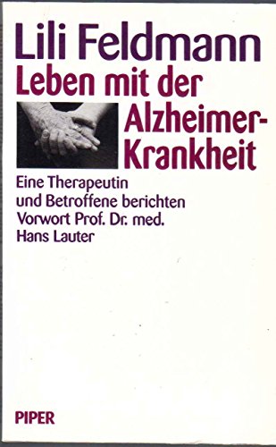 Stock image for Leben mit der Alzheimer- Krankheit. Eine Therapeutin und Betroffene berichten for sale by Eulennest Verlag e.K.