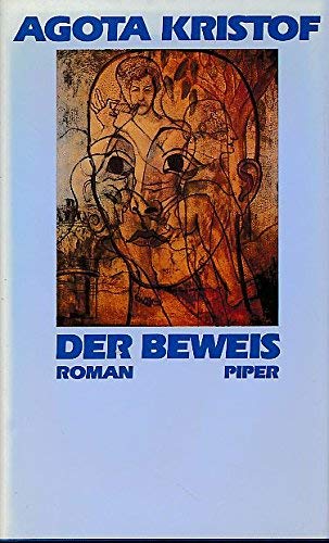 Der Beweis: Roman (German Edition) (9783492032957) by Kristof, Agota