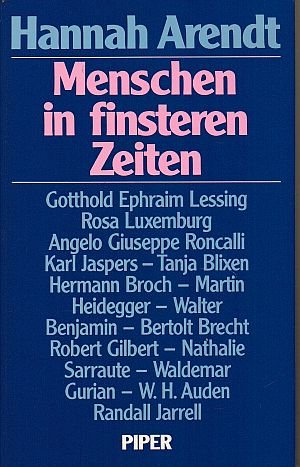 Menschen in finsteren Zeiten. - Arendt, Hannah