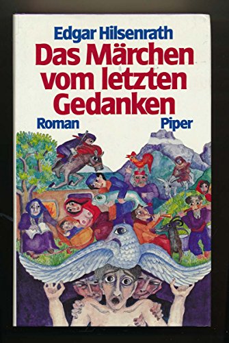 Stock image for Das Mrchen vom letzten Gedanken. Roman. Mit einem Glossar. for sale by BOUQUINIST
