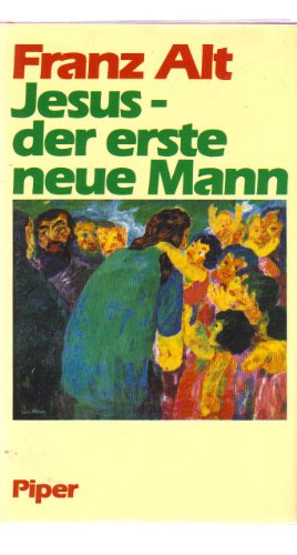 Beispielbild fr Jesus der erste neue Mann zum Verkauf von Sammlerantiquariat