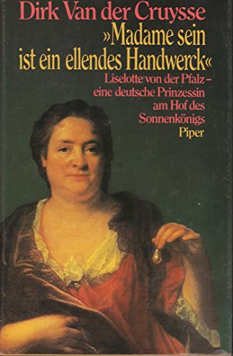 Madame sein ist ein ellendes Handwerck - Cruysse, Dirk van der