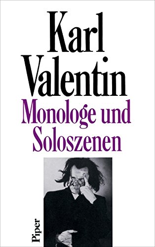 Sämtliche Werke, 8 Bde. u. Erg.-Bd., Bd.1, Monologe und Soloszenen - Valentin, Karl