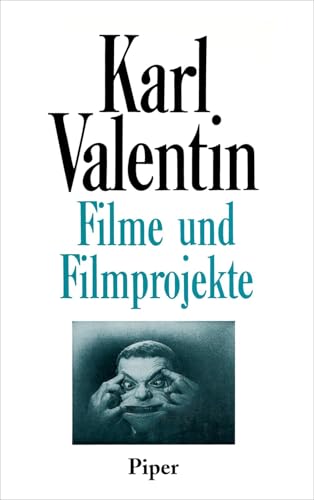 9783492034050: Filme und Filmprojekte (Sämtliche Werke in acht Bänden / Karl Valentin) (German Edition)