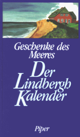 Geschenke des Meeres, Der Lindbergh-Kalender - Morrow Lindbergh, Anne, Anne Morrow Lindbergh und Katharina Meschkowski