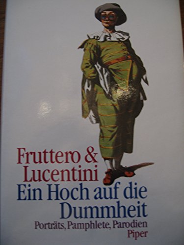 Beispielbild fr Ein Hoch auf die Dummheit: Portraits, Pamphlete, Parodien zum Verkauf von Gabis Bcherlager