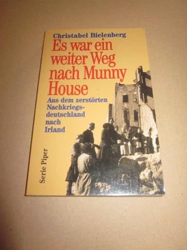 Imagen de archivo de Es war ein weiter Weg nach Munny House. Aus dem zerstrten Nachkriegsdeutschland nach Irland a la venta por medimops