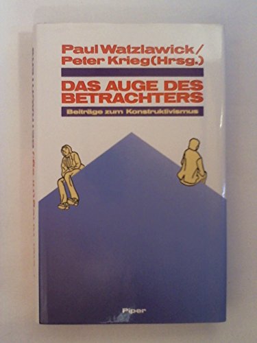 9783492034975: Das Auge des Betrachters. Beiträge zum Konstruktivismus. Festschrift für Heinz von Foerster