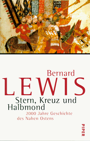 Stern, Kreuz und Halbmond. 2000 Jahre Geschichte d. Nahen Ostens. (ISBN 1565120736)