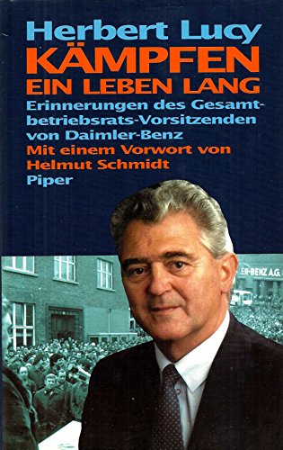 Beispielbild fr Kmpfen, ein Leben lang - Erinnerungen des Gesamtbetriebsrats-Vorsitzenden von Daimler-Benz zum Verkauf von medimops