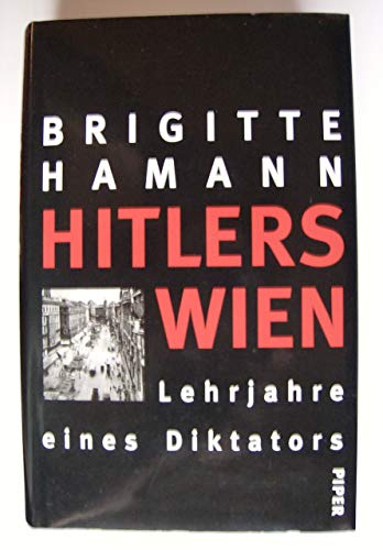 9783492035989: Hitlers Wien: Lehrjahre eines Diktators