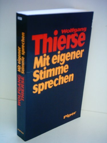 Mit eigener Stimme sprechen (German Edition) (9783492036047) by Thierse, Wolfgang
